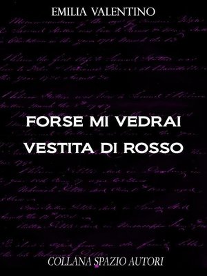 cover image of Forse mi vedrai vestita di rosso